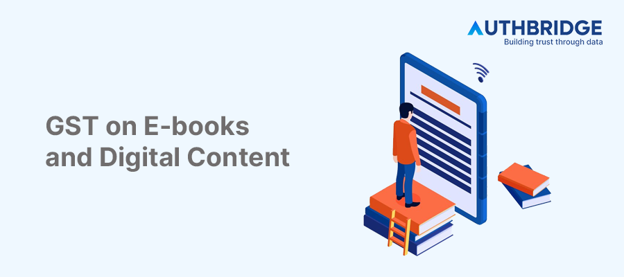 A Clear Guide to GST on E-books & Digital Content in India